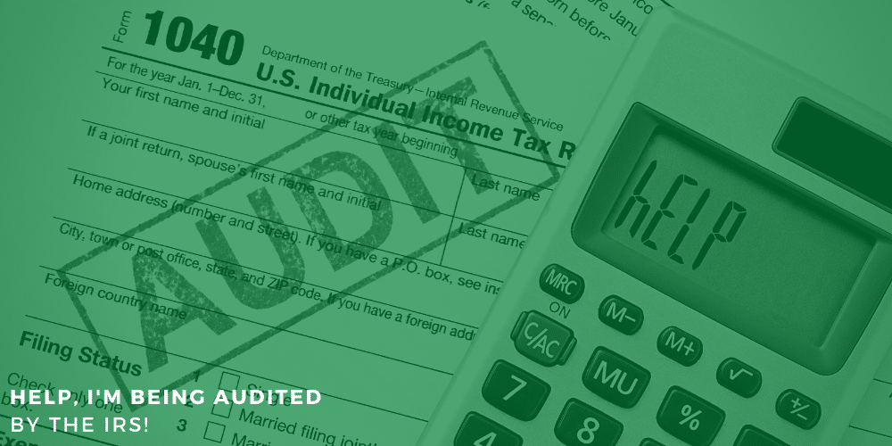 Tax Smart Advisors Blog: Help, I'm being audited by the IRS!